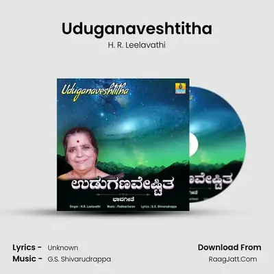 Uduganaveshtitha - Single - H. R. Leelavathi