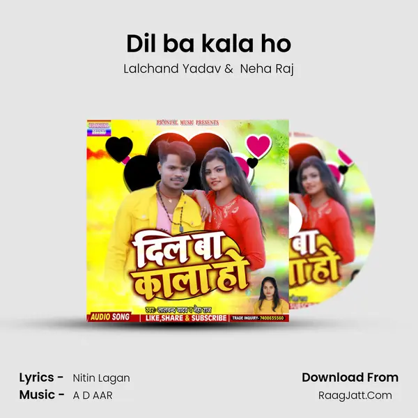Dil ba kala ho MP3 Song by Lalchand Yadav Cover