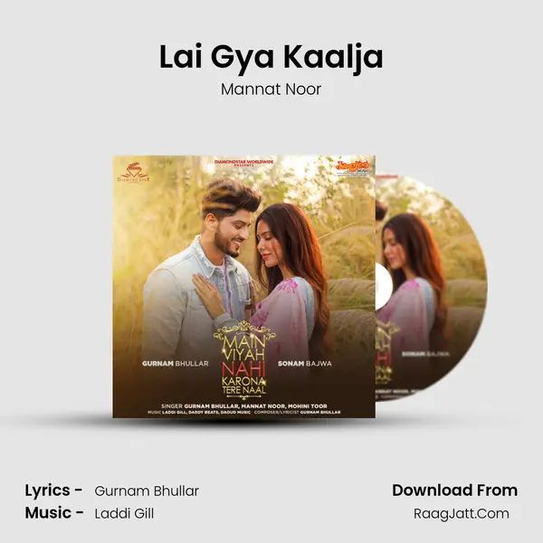 Lai Gya Kaalja MP3 Song by Mannat Noor Cover