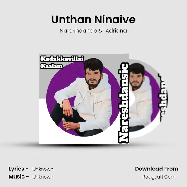 Unthan Ninaive MP3 Song by Nareshdansic Cover