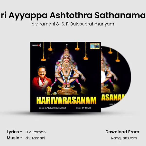 Sri Ayyappa Ashtothra Sathanamali MP3 Song by d.v. ramani Cover