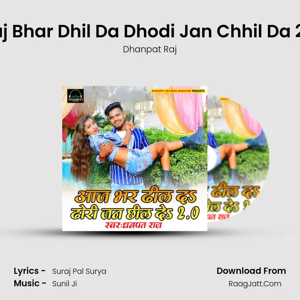 Aaj Bhar Dhil Da Dhodi Jan Chhil Da 2.0 MP3 Song by Dhanpat Raj Cover