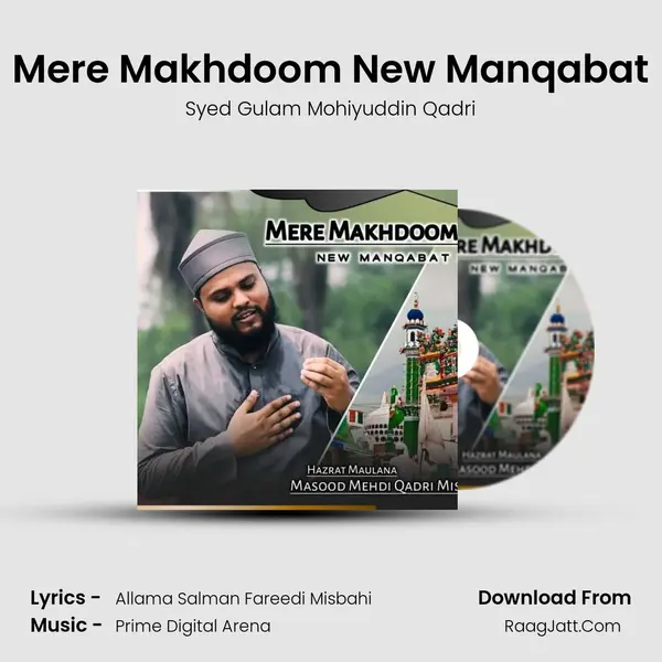 Mere Makhdoom New Manqabat MP3 Song by Syed Gulam Mohiyuddin Qadri Cover