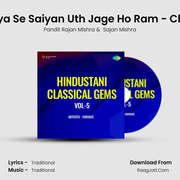 Sejiya Se Saiyan Uth Jage Ho Ram - Chaiti MP3 Song by Pandit Rajan Mishra Cover