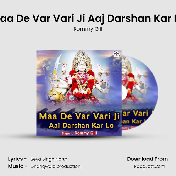 Maa De Var Vari Ji Aaj Darshan Kar Lo MP3 Song by Rommy Gill Cover
