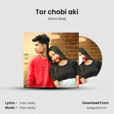 Tor chobi aki - Sarno Raaj