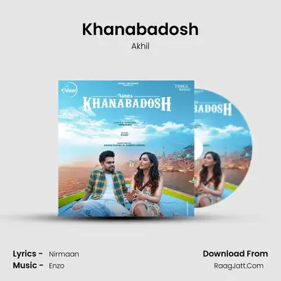 Khanabadosh - Akhil