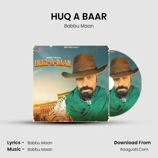 HUQ A BAAR - Babbu Maan