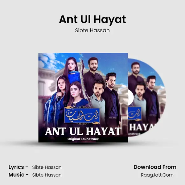 Ant Ul Hayat (Original Soundtrack) - Sibte Hassan