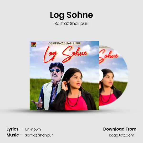 Log Sohne MP3 Song by Sarfraz Shahpuri Cover