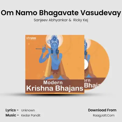 Om Namo Bhagavate Vasudevay mp3 song
