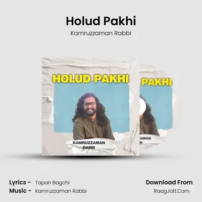 Holud Pakhi mp3 song