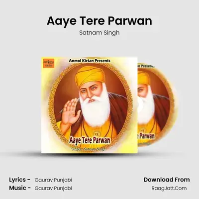 Aaye Tere Parwan mp3 song