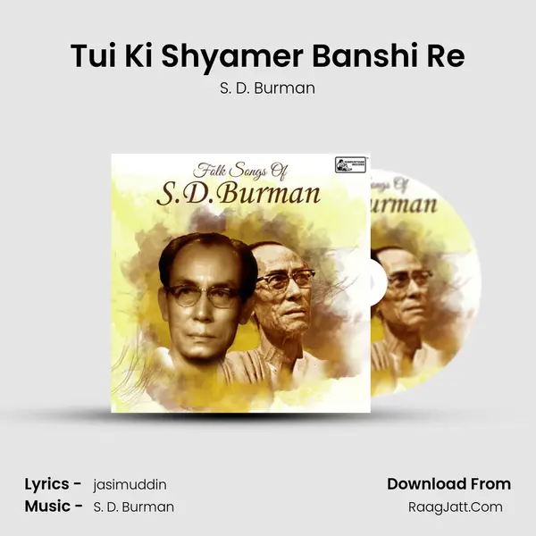 Tui Ki Shyamer Banshi Re MP3 Song by S. D. Burman Cover