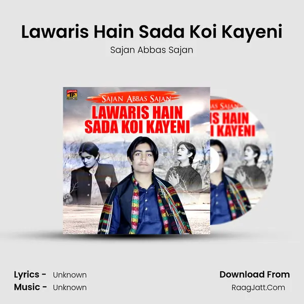Lawaris Hain Sada Koi Kayeni MP3 Song by Sajan Abbas Sajan Cover