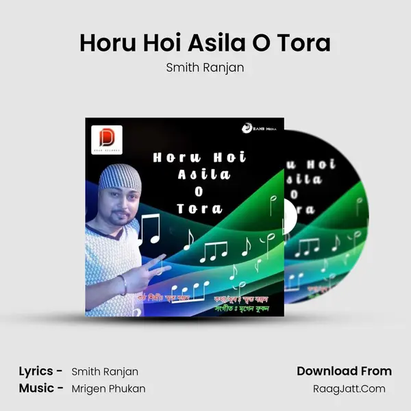 Horu Hoi Asila O Tora - Smith Ranjan