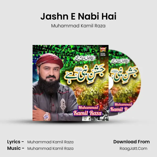 Jashn E Nabi Hai - Muhammad Kamil Raza