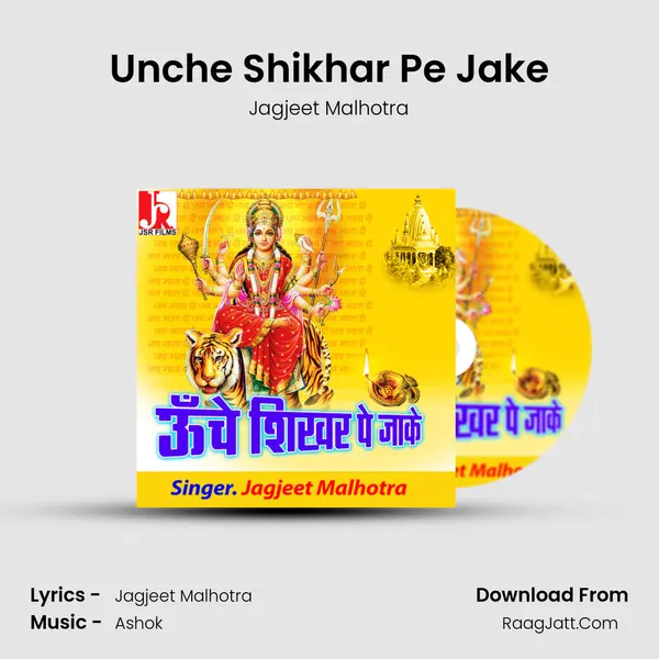 Unche Shikhar Pe Jake MP3 Song by Jagjeet Malhotra Cover