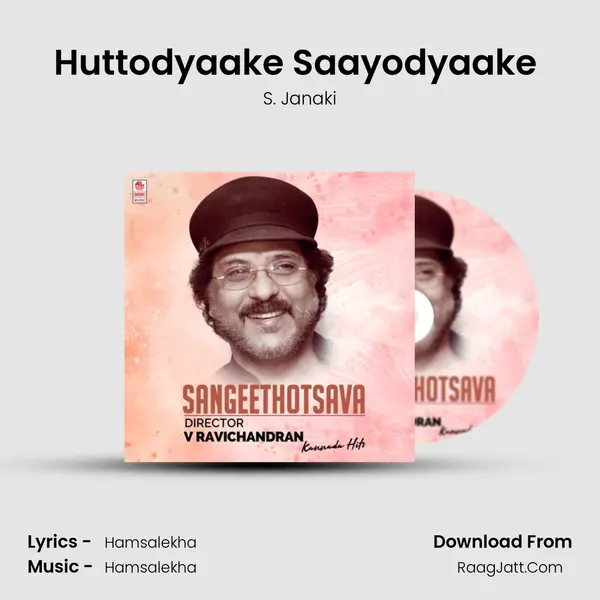 Huttodyaake Saayodyaake (From 