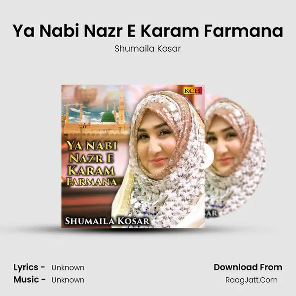 Ya Nabi Nazr E Karam Farmana mp3 song