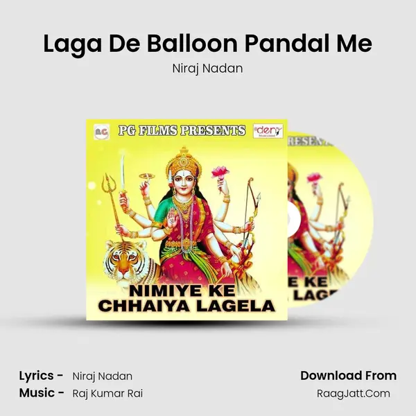 Laga De Balloon Pandal Me MP3 Song by Niraj Nadan Cover