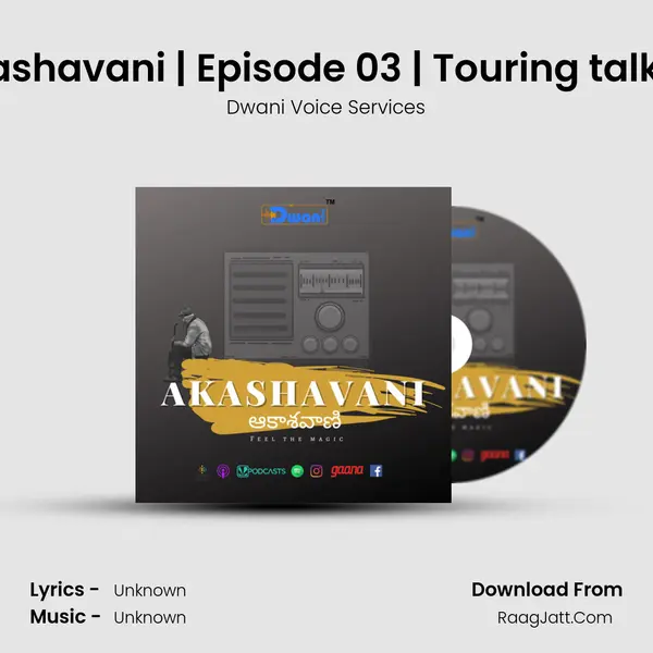Akashavani | Episode 03 | Touring talkies MP3 Song by Dwani Voice Services Cover