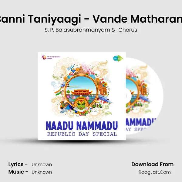 Banni Taniyaagi - Vande Matharam MP3 Song by S. P. Balasubrahmanyam Cover