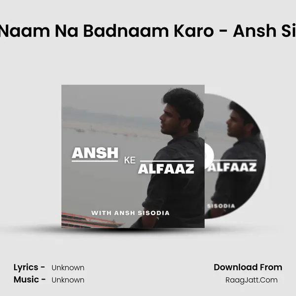 Neta Naam Na Badnaam Karo - Ansh Sisodia MP3 Song by  Cover