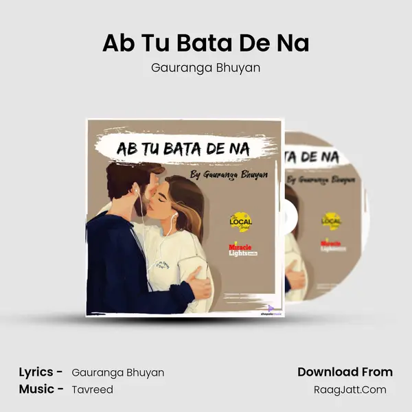 Ab Tu Bata De Na MP3 Song by Gauranga Bhuyan Cover