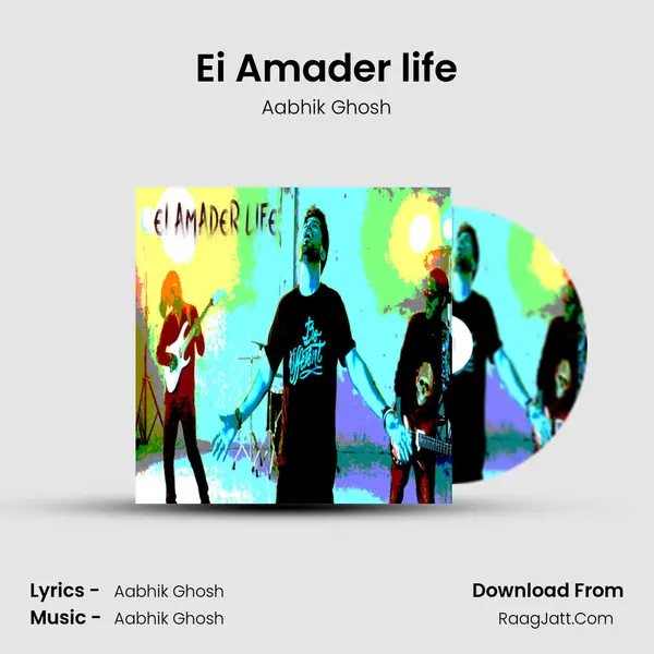 Ei Amader life MP3 Song by Aabhik Ghosh Cover