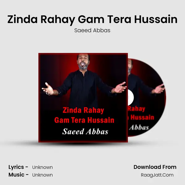 Zinda Rahay Gam Tera Hussain mp3 song