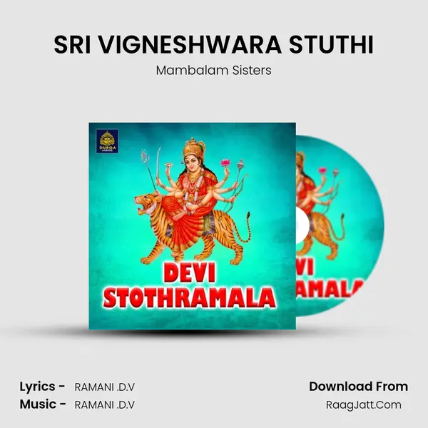 SRI VIGNESHWARA STUTHI MP3 Song by Mambalam Sisters Cover