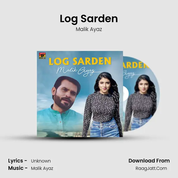 Log Sarden MP3 Song by Malik Ayaz Cover
