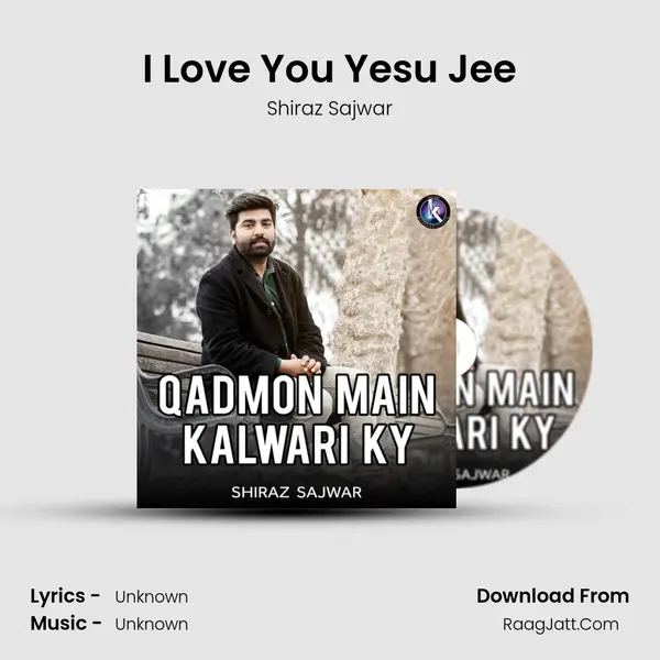 I Love You Yesu Jee mp3 song