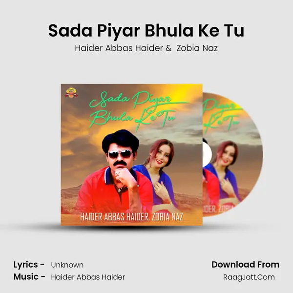 Sada Piyar Bhula Ke Tu - Single - Haider Abbas Haider