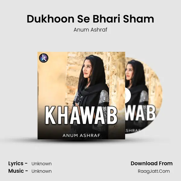 Dukhoon Se Bhari Sham MP3 Song by Anum Ashraf Cover