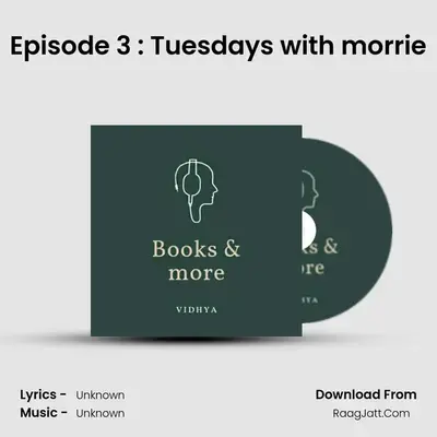 Episode 3 : Tuesdays with morrie MP3 Song by  Cover