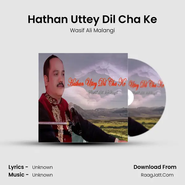Hathan Uttey Dil Cha Ke MP3 Song by Wasif Ali Malangi Cover