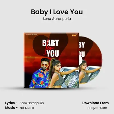 Baby I Love You MP3 Song by Sonu Garanpuria Cover