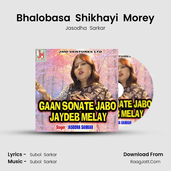 Bhalobasa  Shikhayi  Morey MP3 Song by Jasodha  Sarkar Cover
