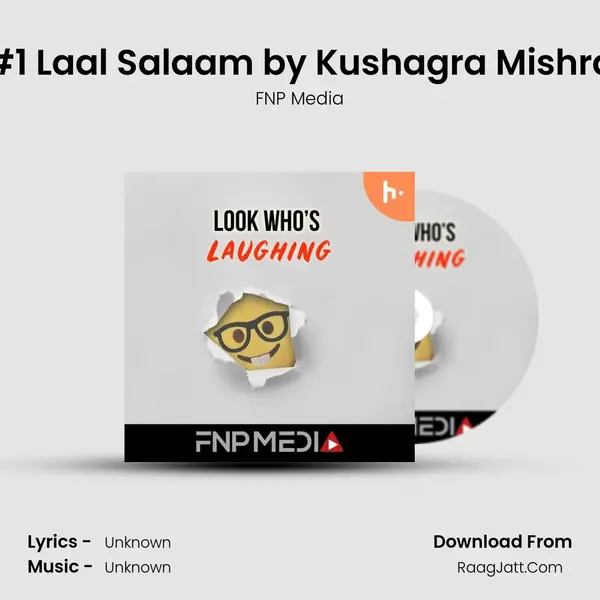 #1 Laal Salaam by Kushagra Mishra MP3 Song by FNP Media Cover