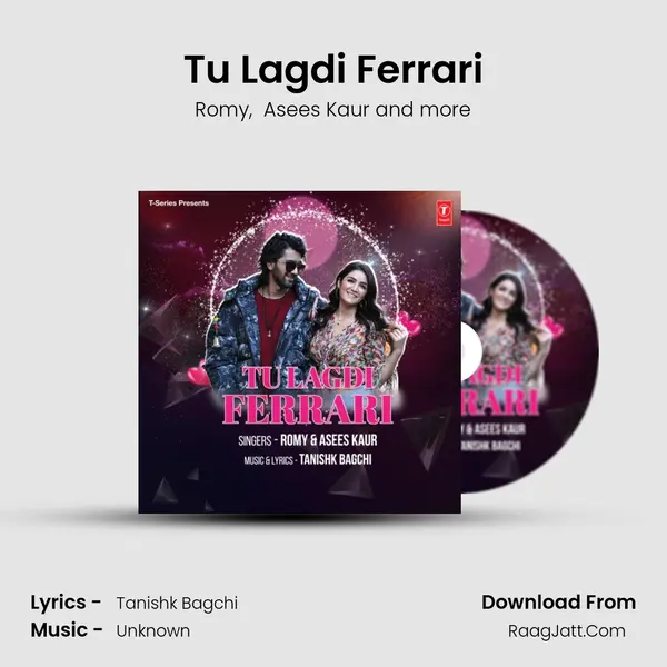 Tu Lagdi Ferrari - Romy