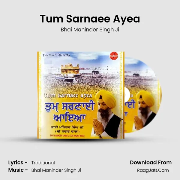 Tum Sarnaee Ayea MP3 Song by Bhai Maninder Singh Ji Cover