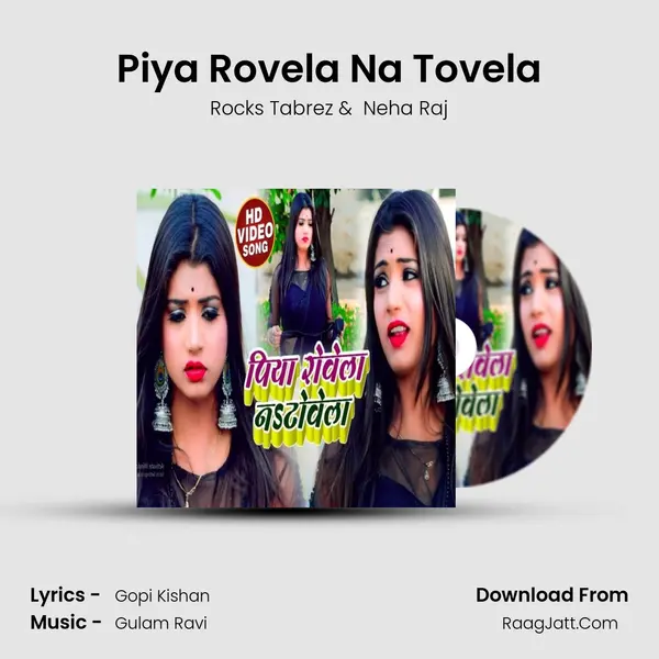 Piya Rovela Na Tovela MP3 Song by Rocks Tabrez Cover