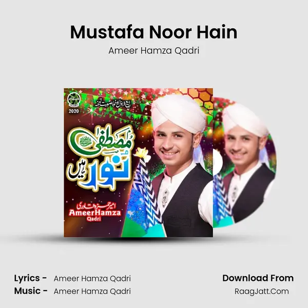 Mustafa Noor Hain MP3 Song by Ameer Hamza Qadri Cover