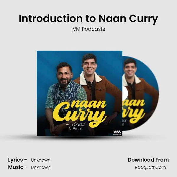 Introduction to Naan Curry MP3 Song by IVM Podcasts Cover