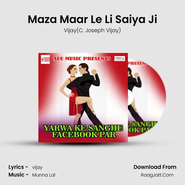 Maza Maar Le Li Saiya Ji MP3 Song by Vijay(C. Joseph Vijay) Cover