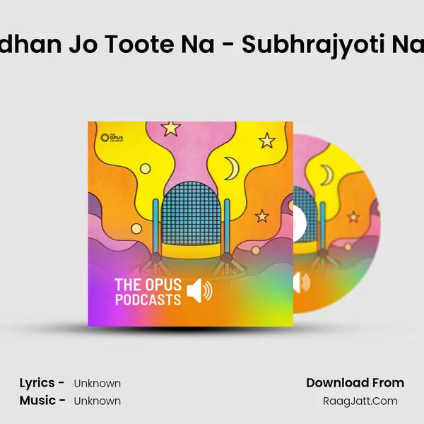 Bandhan Jo Toote Na - Subhrajyoti Nanda MP3 Song by  Cover