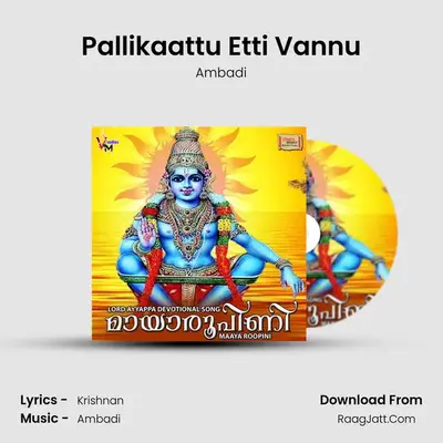 Pallikaattu Etti Vannu MP3 Song by Ambadi Cover