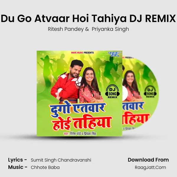 Du Go Atvaar Hoi Tahiya DJ REMIX mp3 song